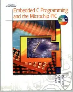 Embedded C Programming and the Microchip PIC