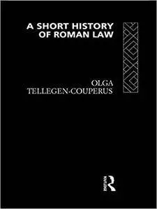 A Short History of Roman Law (repost)