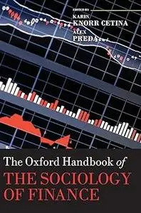 The Oxford Handbook of the Sociology of Finance