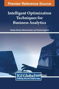 Intelligent Optimization Techniques for Business Analytics