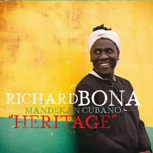 Richard Bona & Mandekan Cubano - Heritage (2016) [Official Digital Download]