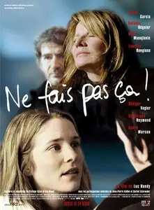 (Drame) Ne fais pas ça ! [DVDrip] 2004