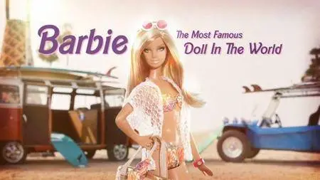 barbie the most famous doll in the world