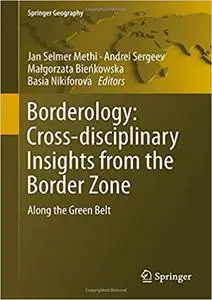 Borderology: Cross-disciplinary Insights from the Border Zone: Along the Green Belt