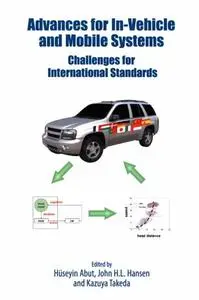 Advances for In-Vehicle and Mobile Systems: Challenges for International Standards