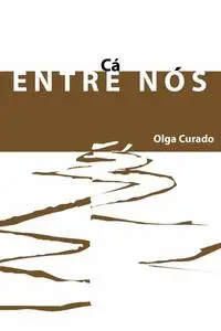 «Cá entre nós» by Olga Curado