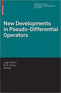 New Developments in Pseudo-Differential Operators: ISAAC Group in Pseudo-Differential Operators