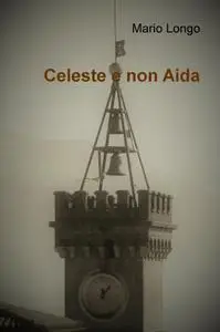 Celeste e non Aida