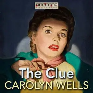 «The Clue» by Carolyn Wells