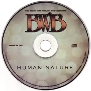 BWB - Human Nature (2013) {Heads Up}