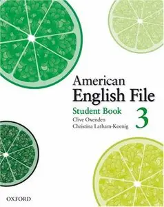 American English File 3 (Student Book, Workbook with Multi-ROM, Class CDs, DVDRip)