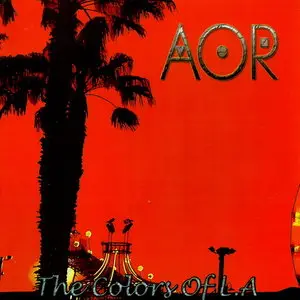 AOR - The Colors Of L.A (2012)