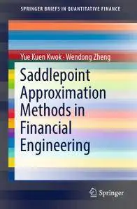 Saddlepoint Approximation Methods in Financial Engineering