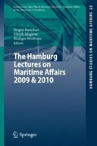The Hamburg Lectures on Maritime Affairs 2009 & 2010 (Hamburg Studies on Maritime Affairs)