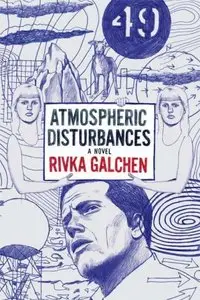 Atmospheric Disturbances: A Novel (repost)