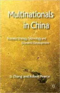 Multinationals in China: Business Strategy, Technology and Economic Development