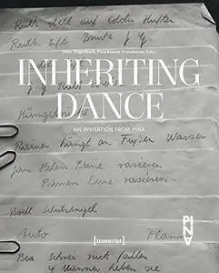 Inheriting Dance: An Invitation from Pina (repost)