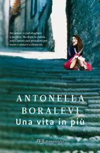 Antonella Boralevi - Una vita in più