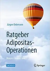 Ratgeber Adipositas-Operationen: Warum - wann - wie?