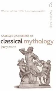 Cassell's Dictionary of Classical Mythology (Cassell Reference) (Repost)