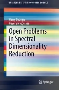 Open Problems in Spectral Dimensionality Reduction