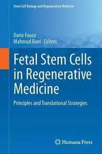 Fetal Stem Cells in Regenerative Medicine