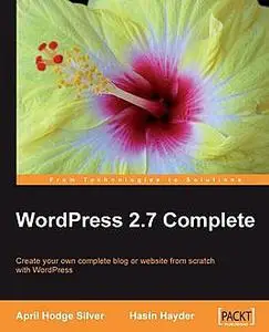 «WordPress 2.7 Complete» by April Hodge Silver, Hasin Hayder