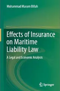 Effects of Insurance on Maritime Liability Law: A Legal and Economic Analysis (repost)
