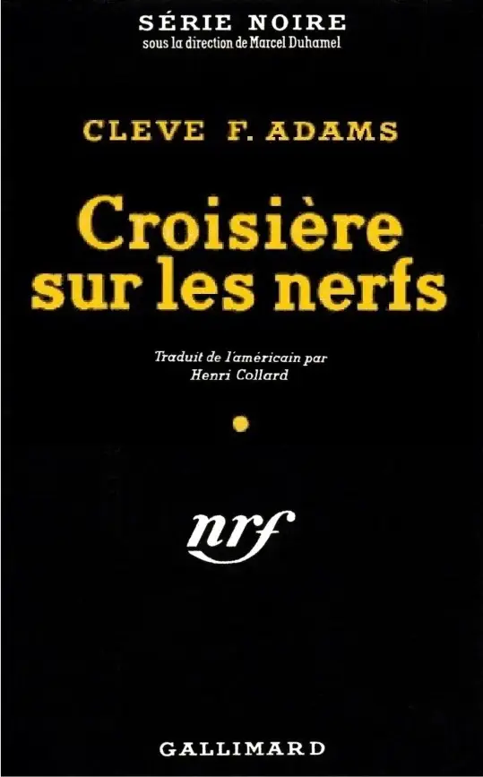 Cleve Franklin Adams, "Croisière sur les nerfs"