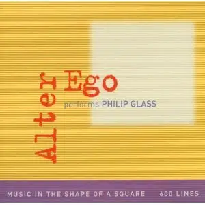 Alter Ego performs Philip Glass (2 CDs) (2007)
