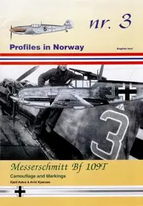 Profiles in Norway No.3: Messerschmitt Bf 109T - Camouflage and Marking (Repost)