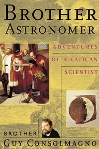 Brother Astronomer: Adventures of a Vatican Scientist (repost)