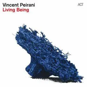 Vincent Peirani - Living Being (2015) [Official Digital Download 24-bit/96kHz]