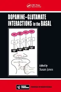 Dopamine - Glutamate Interactions in the Basal Ganglia (Frontiers in Neuroscience) (Repost)