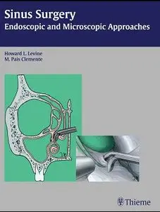 Sinus Surgery: Endoscopic and Microscopic Approaches (repost)