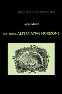 Ted Hughes Alternative Horizons (repost)