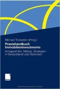 Praxishandbuch Immobilieninvestments
