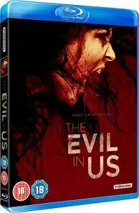 The Evil in Us (2016)