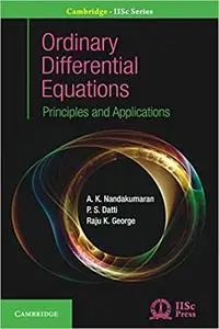 Ordinary Differential Equations: Principles and Applications