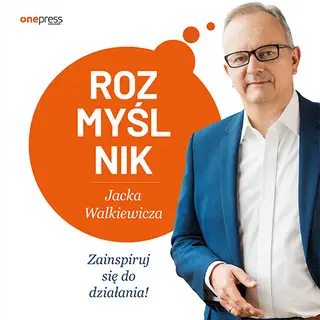 «Rozmyślnik Jacka Walkiewicza. Zainspiruj się do działania!» by Jacek Walkiewicz