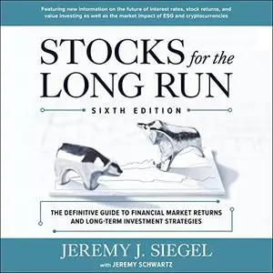 Stocks for the Long Run, 6th Edition [Audiobook]