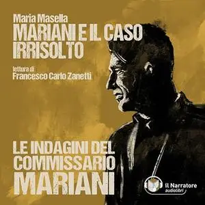«Mariani e il caso irrisolto» by Maria Masella