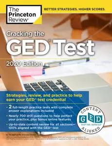 Cracking the GED Test with 2 Practice Tests, 2020 Edition: Strategies, Review, and Practice to Help Earn Your GED Test..