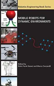 Mobile Robots for Dynamics Environments