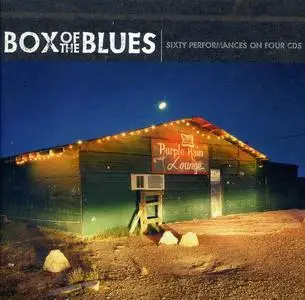 V.A. - Box Of The Blues: Sixty Performances On Four CDs [Recorded 1940-1999, 4CD Box Set] (2003)