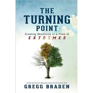 Gregg Braden - "The Turning Point"