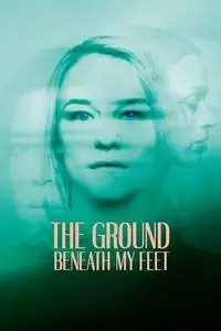 The Ground Beneath My Feet (2019)