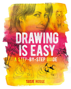 Drawing Is Easy : A Step-by-step Guide