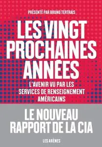 Bruno Tertrais, "Les vingt prochaines années"