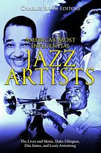 America’s Most Influential Jazz Artists